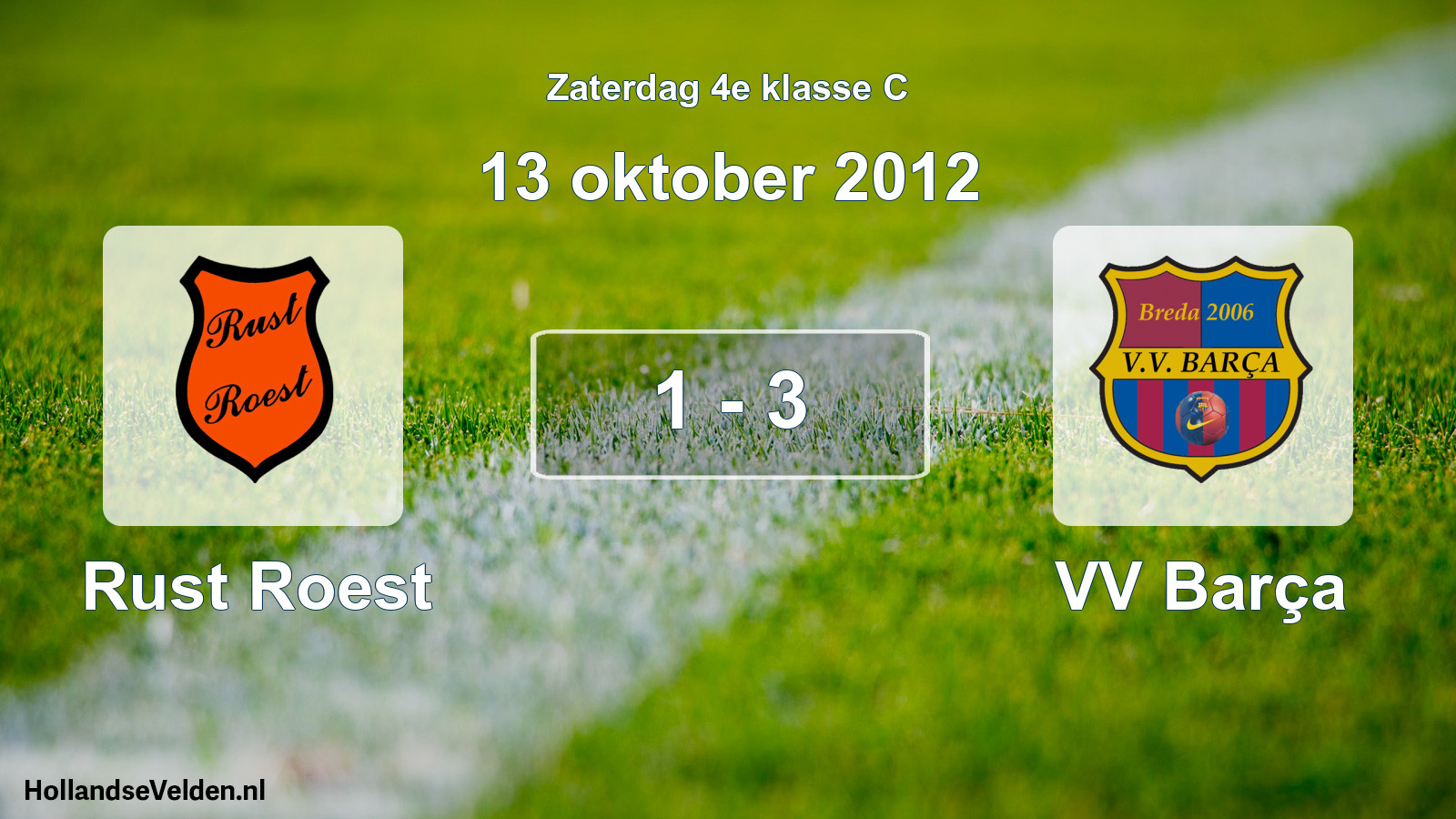 Total number of matches played: Rust Roest - VV Barça 1 - 3 (13 October 2012)
