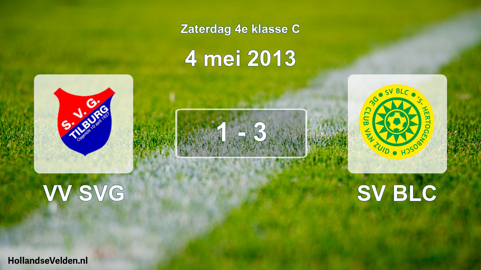 Total number of matches played: VV SVG - SV BLC 1 - 3 (4 May 2013)