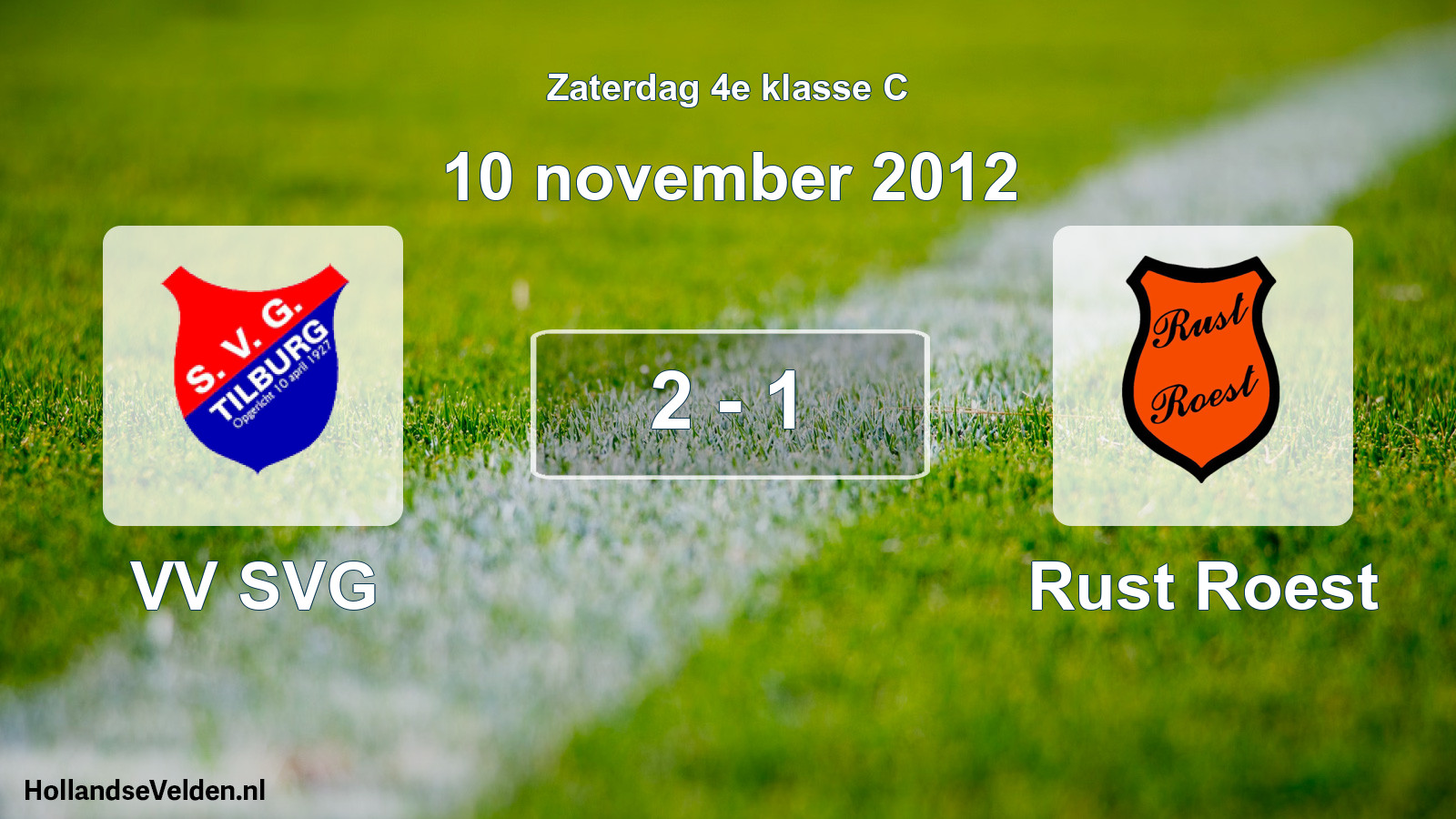 Total number of matches played: VV SVG - Rust Roest 2 - 1 (10 November 2012)