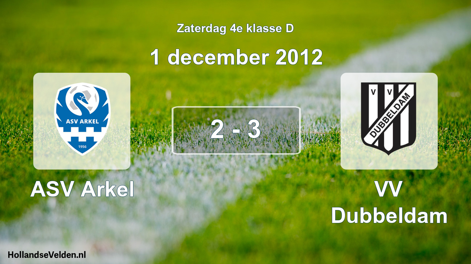 Total number of matches played: ASV Arkel - VV Dubbeldam 2 - 3 (1 December 2012)