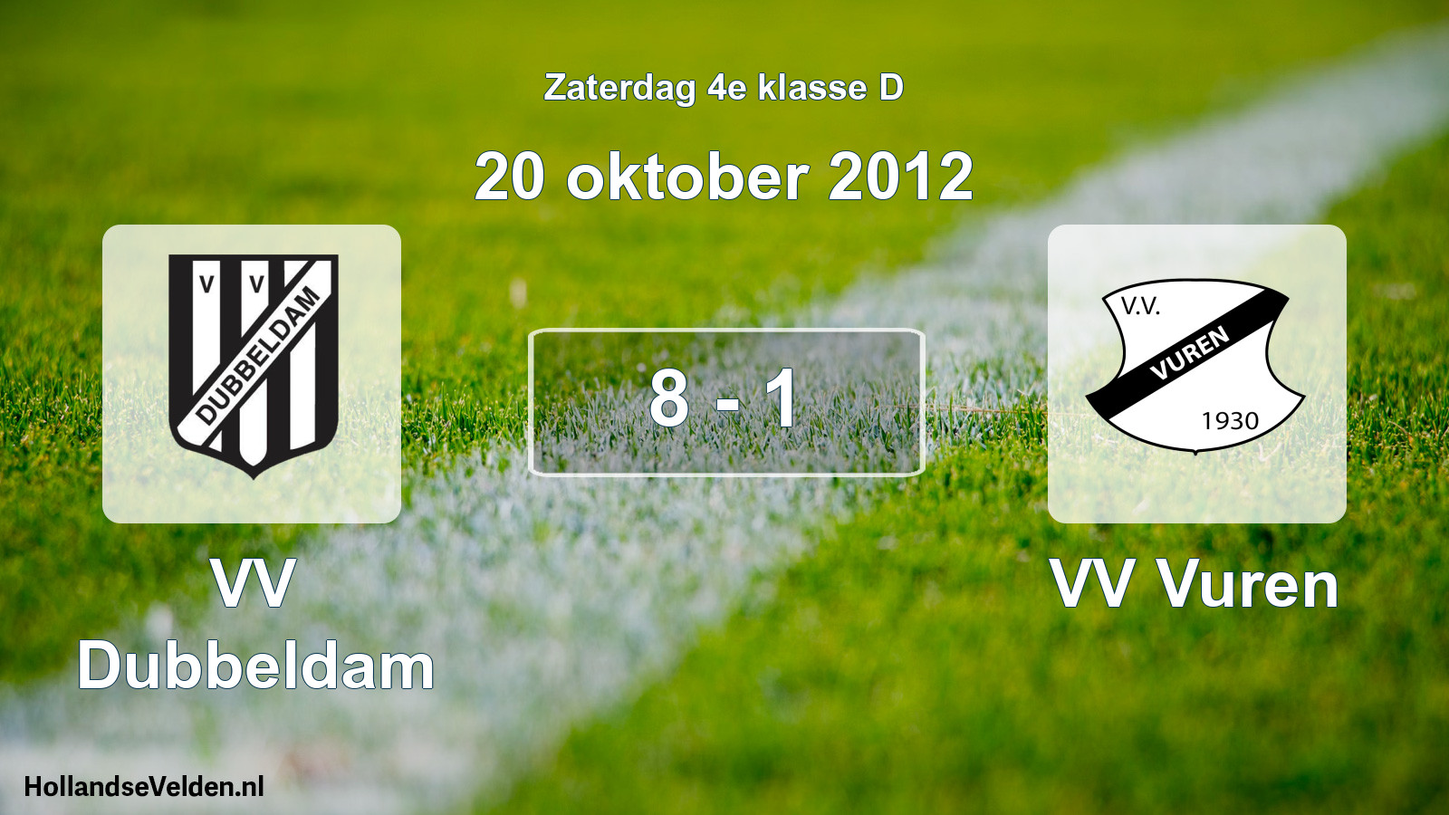 Total number of matches played: VV Dubbeldam - VV Vuren 8 - 1 (20 October 2012)