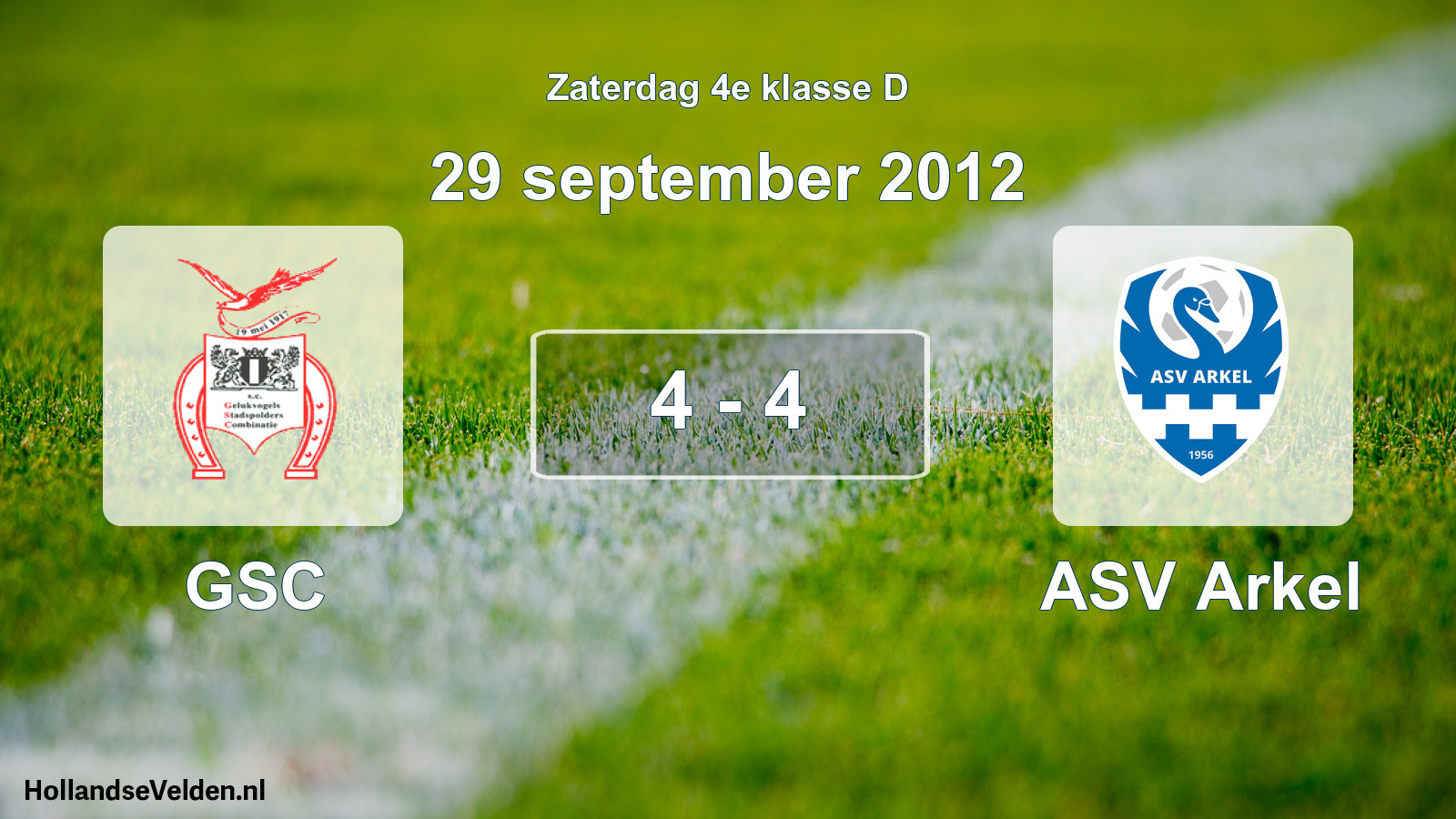 Total number of matches played: GSC - ASV Arkel 4 - 4 (29 September 2012)