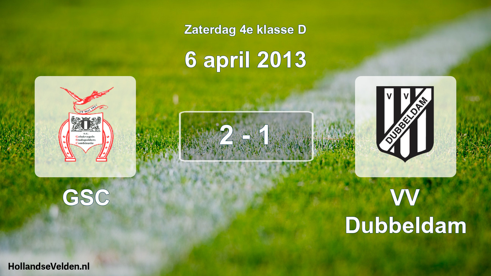 Total number of matches played: GSC - VV Dubbeldam 2 - 1 (6 April 2013)