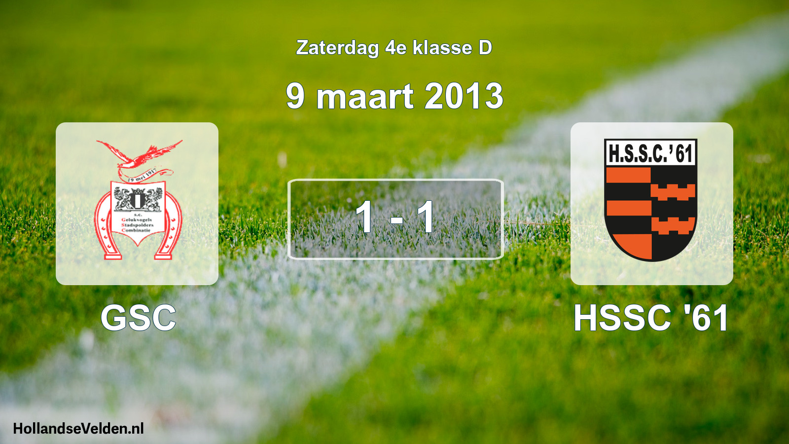 Total number of matches played: GSC - HSSC '61 1 - 1 (9 March 2013)