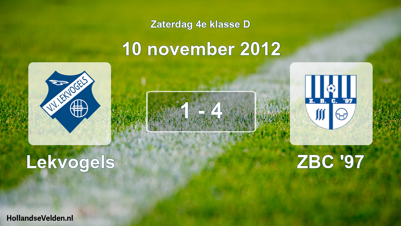 Total number of matches played: Lekvogels - ZBC '97 1 - 4 (10 November 2012)