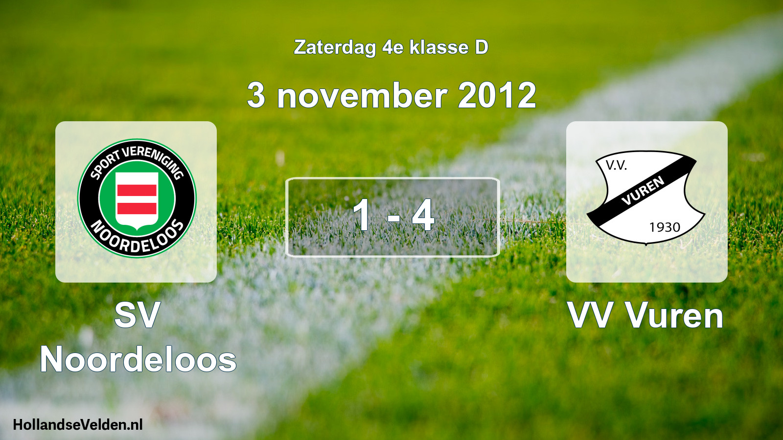 Total number of matches played: SV Noordeloos - VV Vuren 1 - 4 (3 November 2012)