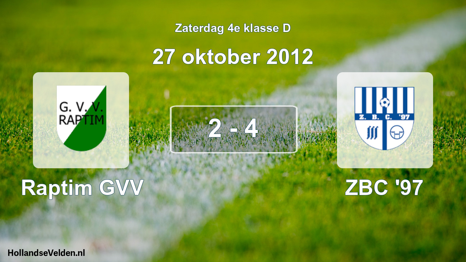 Total number of matches played: Raptim GVV - ZBC '97 2 - 4 (27 October 2012)