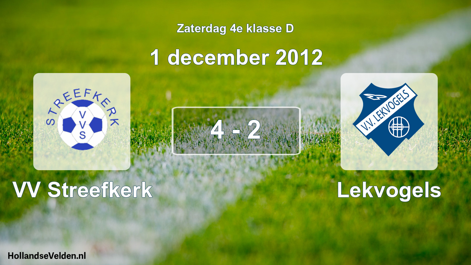 Total number of matches played: VV Streefkerk - Lekvogels 4 - 2 (1 December 2012)