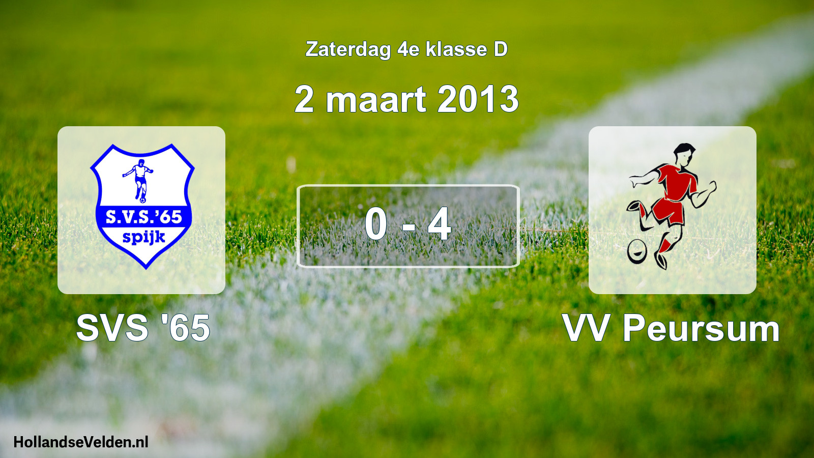 Total number of matches played: SVS '65 - VV Peursum 0 - 4 (2 March 2013)