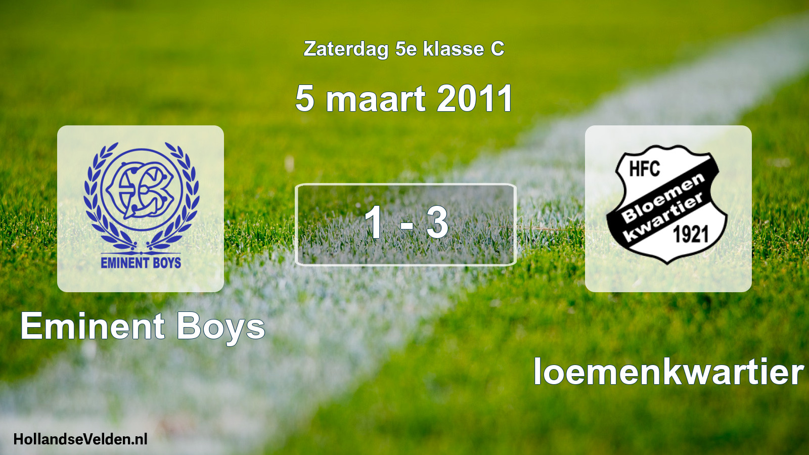 Total number of matches played: Eminent Boys - Bloemenkwartier 1 - 3 (5 March 2011)