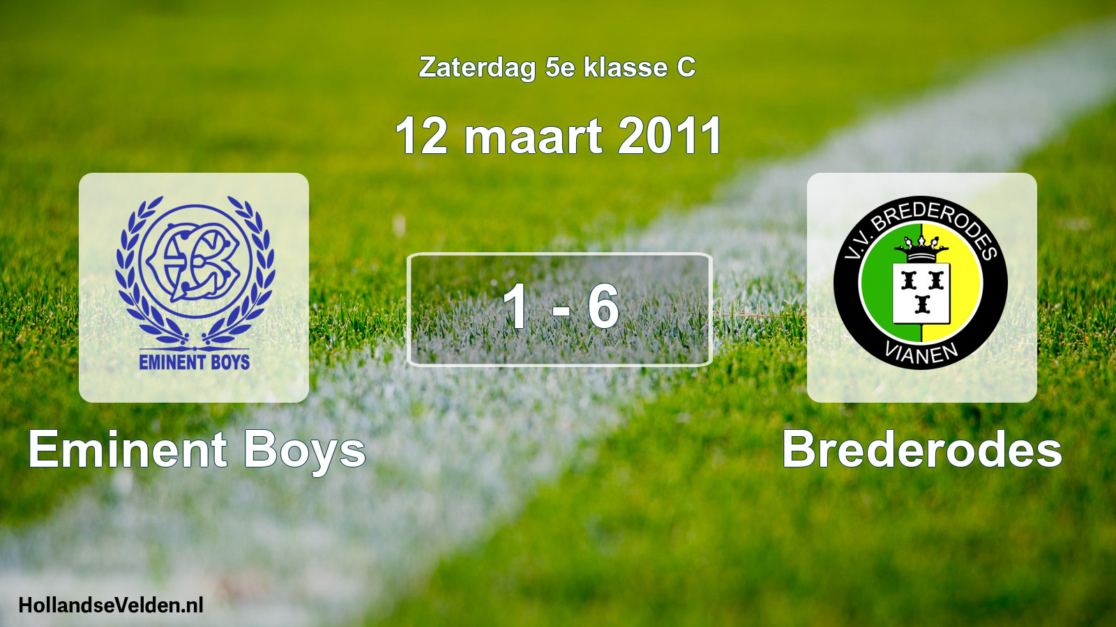 Total number of matches played: Eminent Boys - Brederodes 1 - 6 (12 March 2011)