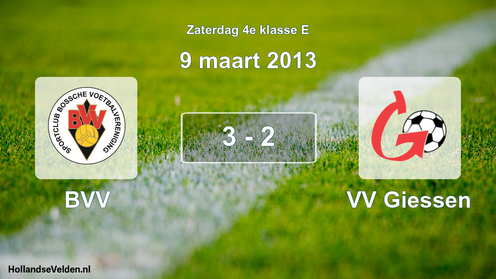 Total number of matches played: BVV - VV Giessen 3 - 2 (9 March 2013)