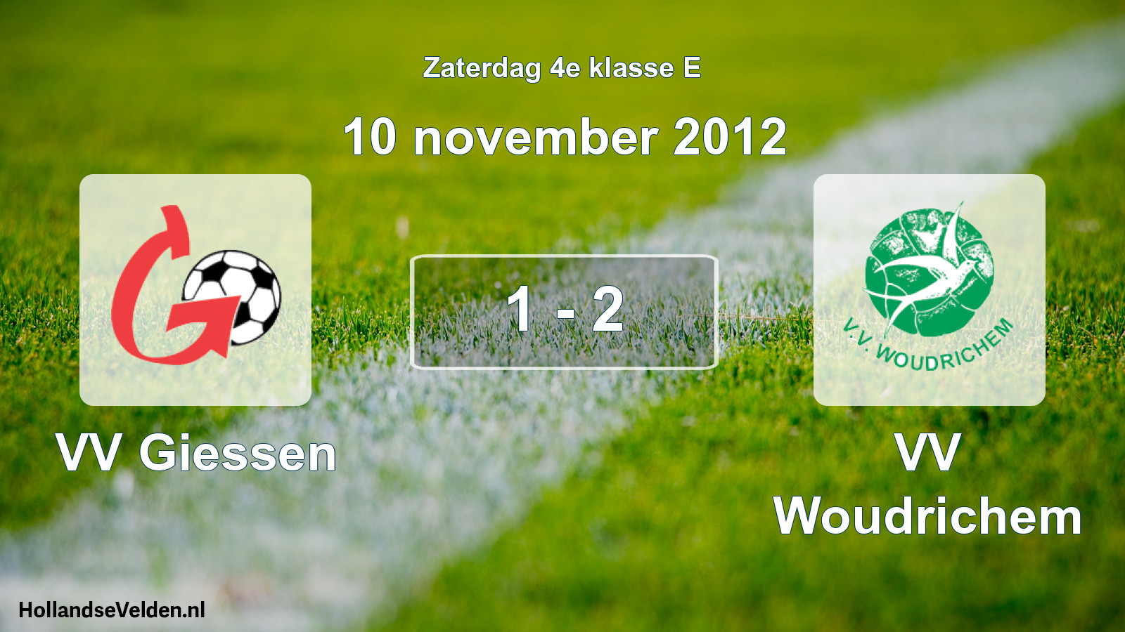 Total number of matches played: VV Giessen - VV Woudrichem 1 - 2 (10 November 2012)