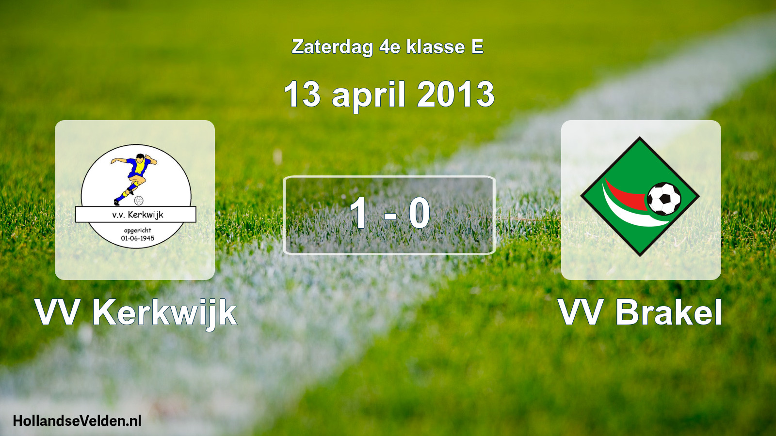 Total number of matches played: VV Kerkwijk - VV Brakel 1 - 0 (13 April 2013)