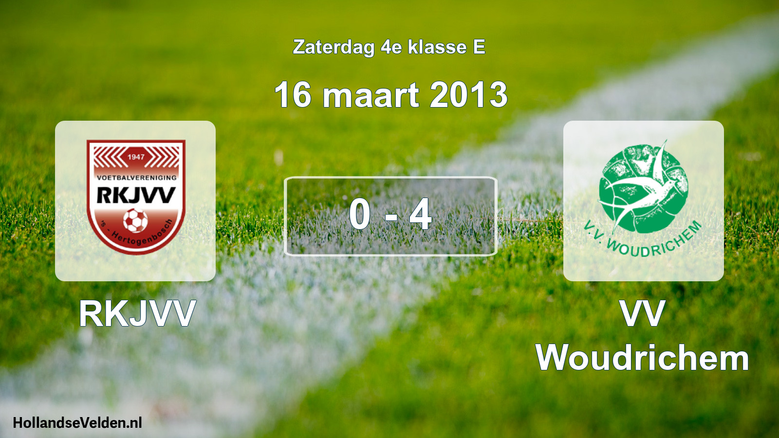 Total number of matches played: RKJVV - VV Woudrichem 0 - 4 (16 March 2013)