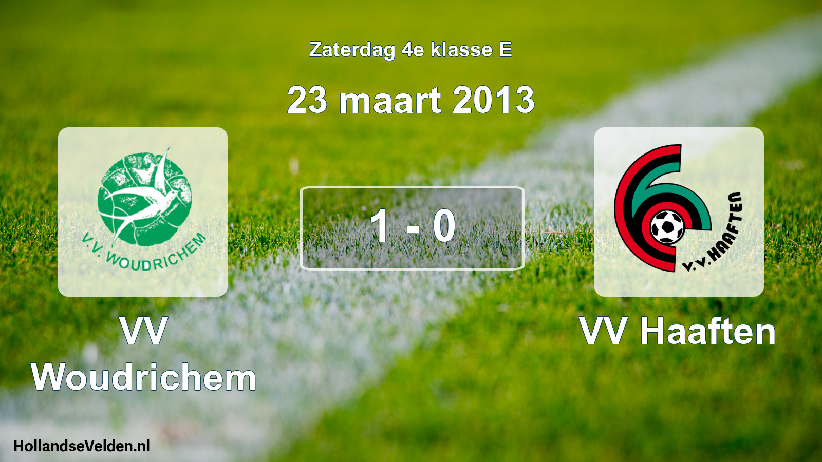 Total number of matches played: VV Woudrichem - VV Haaften 1 - 0 (23 March 2013)