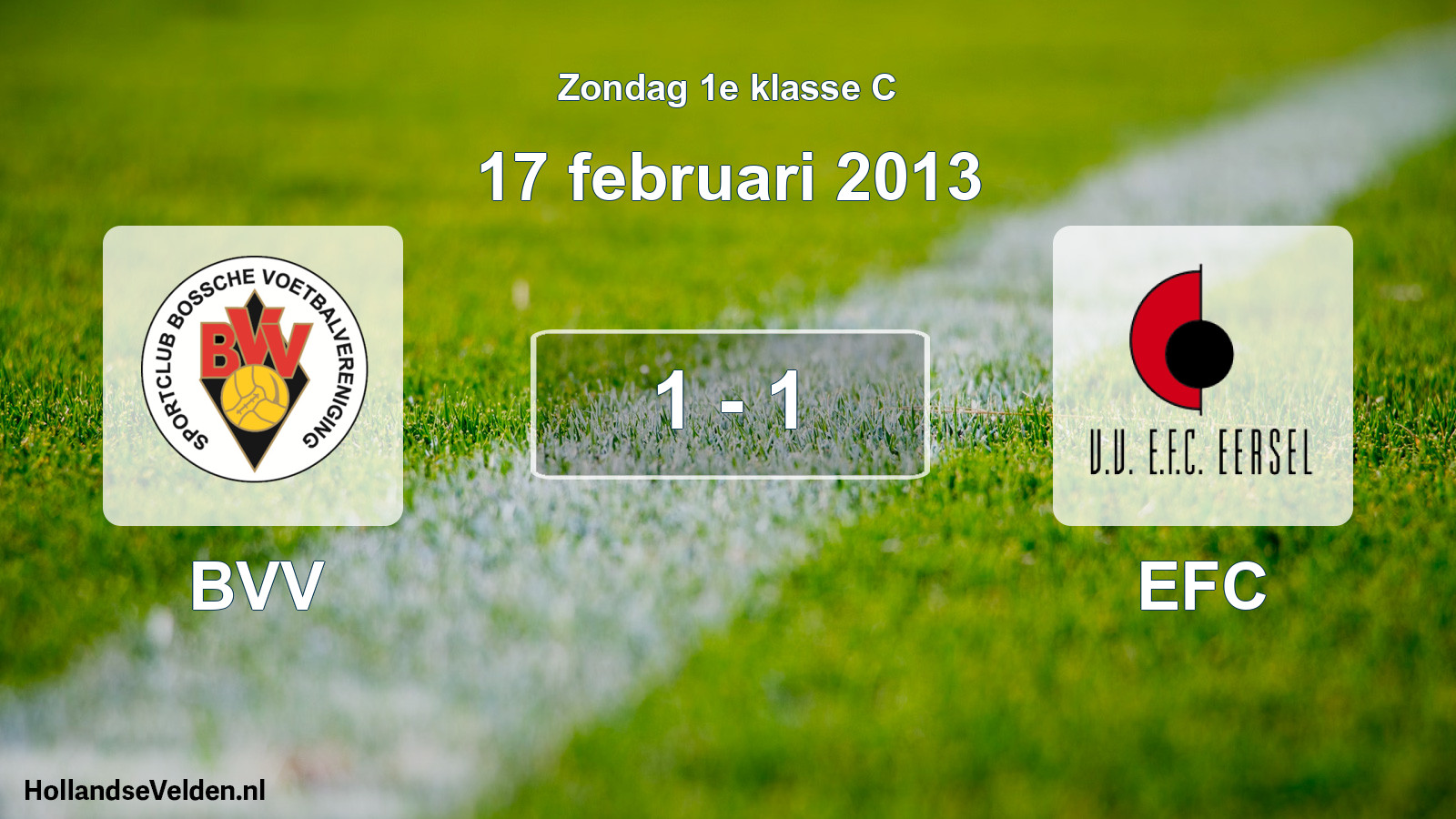 Total number of matches played: BVV - EFC 1 - 1 (17 February 2013)
