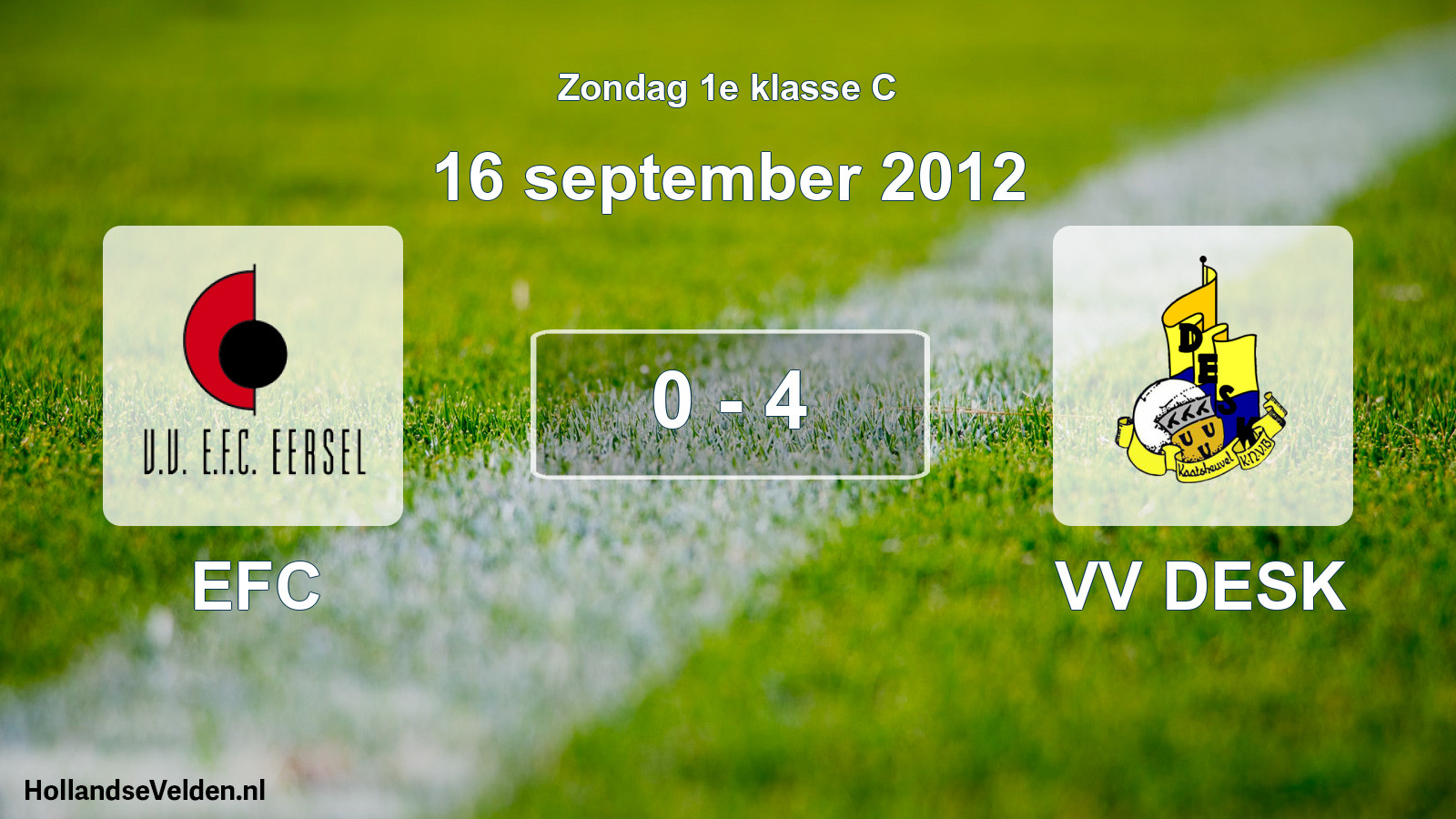 Total number of matches played: EFC - VV DESK 0 - 4 (16 September 2012)