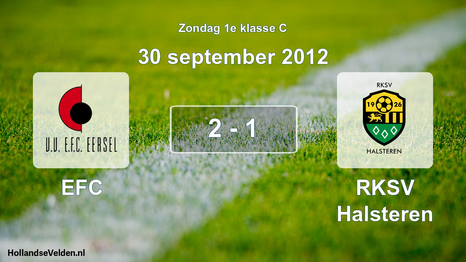 Total number of matches played: EFC - RKSV Halsteren 2 - 1 (30 September 2012)