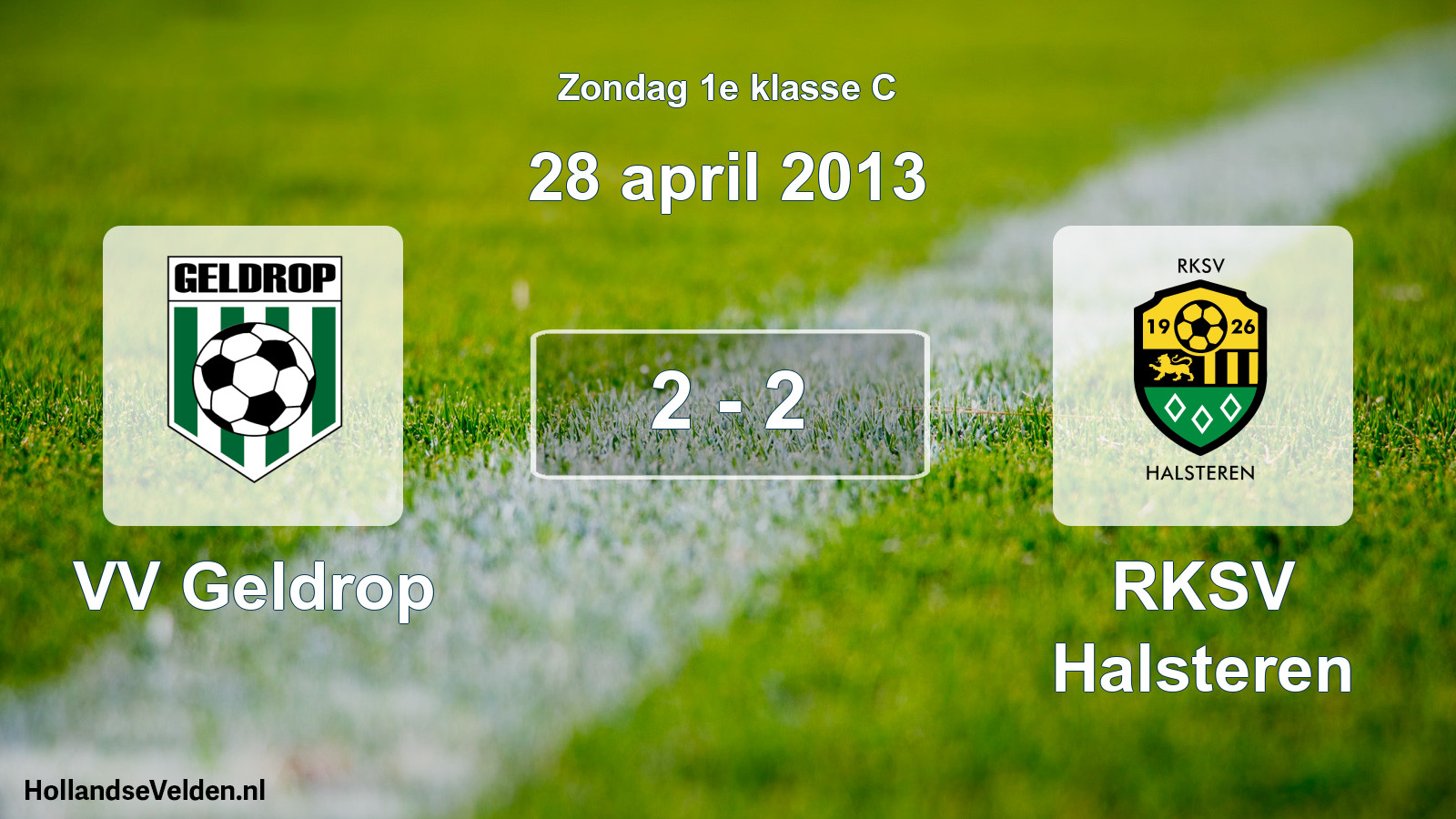 Total number of matches played: VV Geldrop - RKSV Halsteren 2 - 2 (28 April 2013)