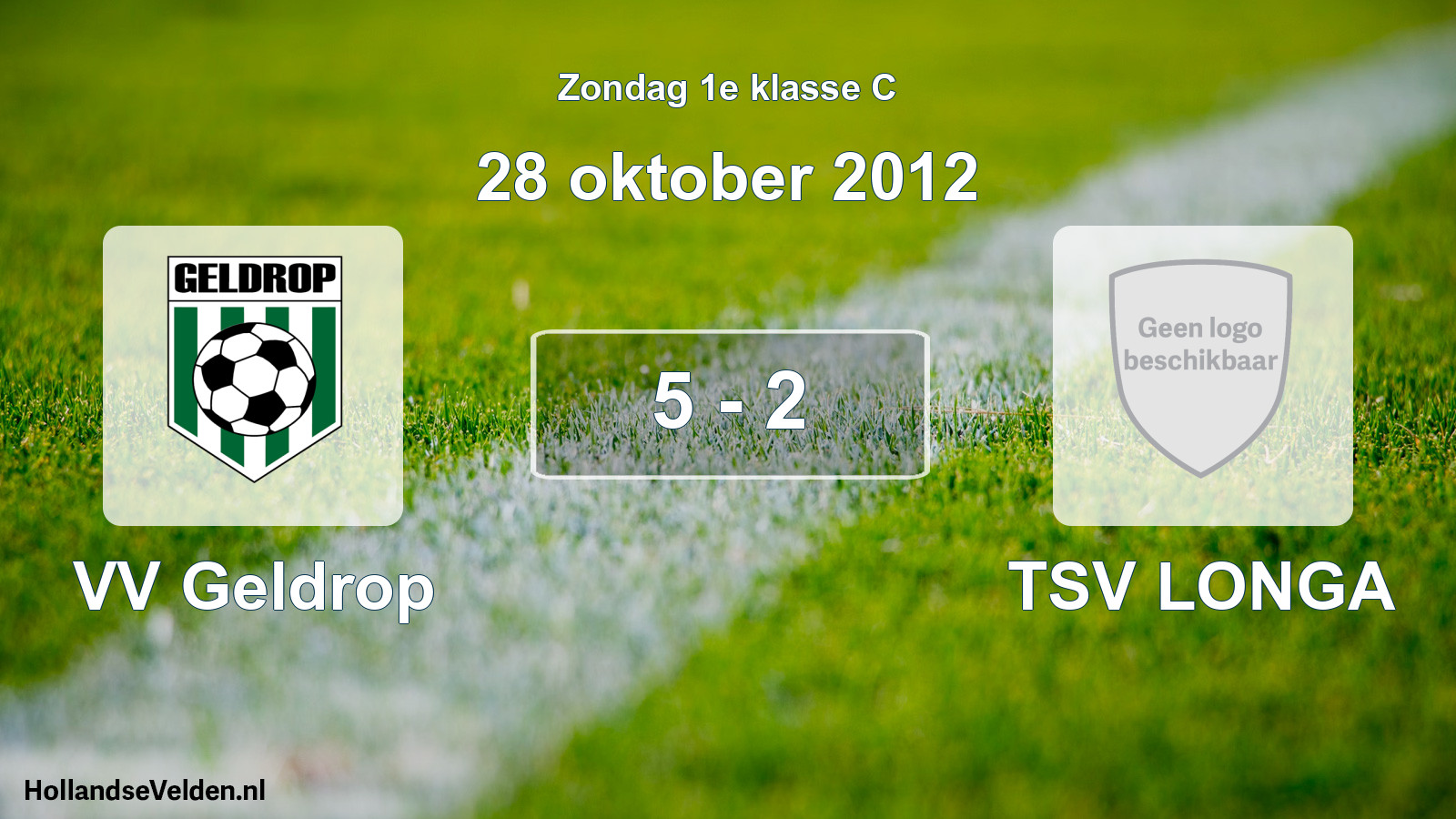 Total number of matches played: VV Geldrop - TSV LONGA 5 - 2 (28 October 2012)