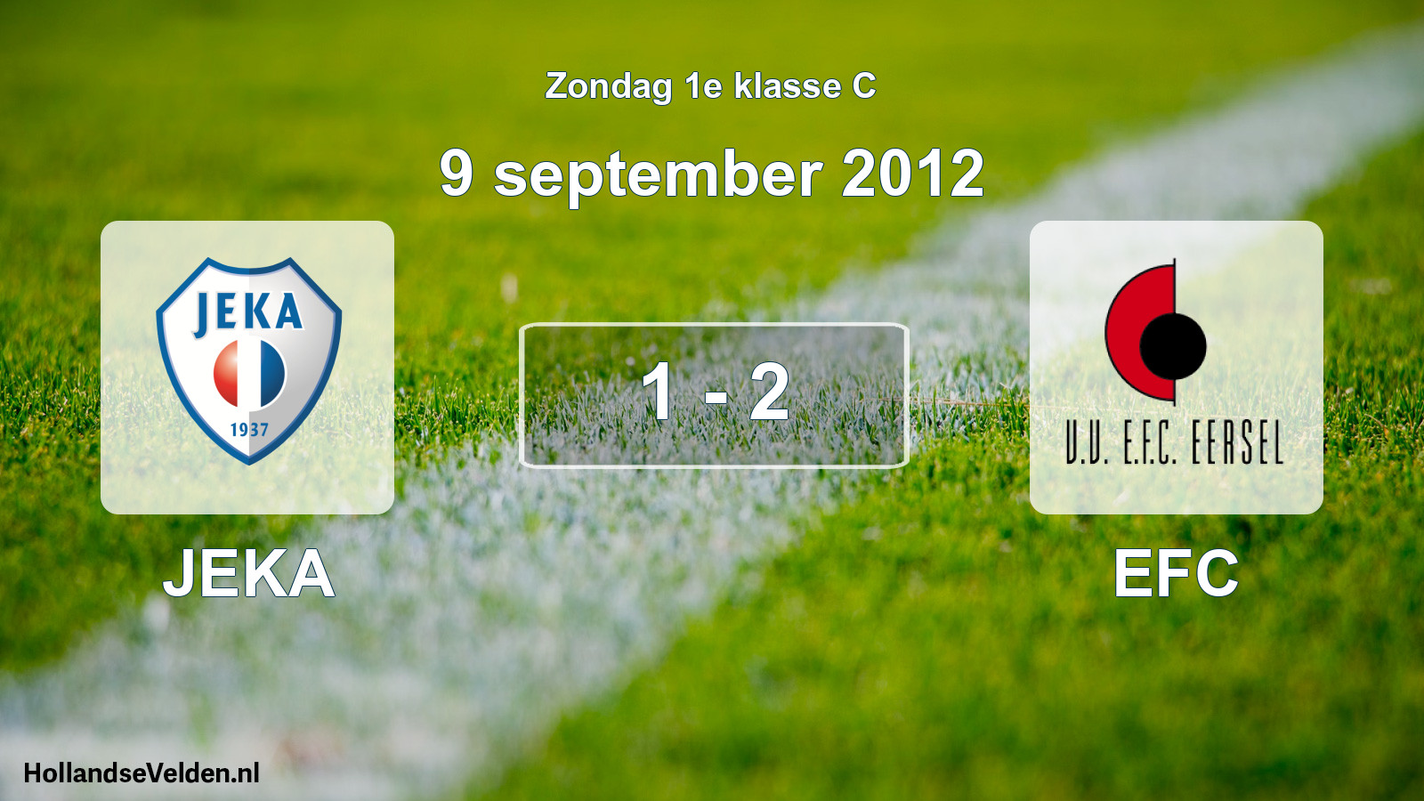 Total number of matches played: JEKA - EFC 1 - 2 (9 September 2012)