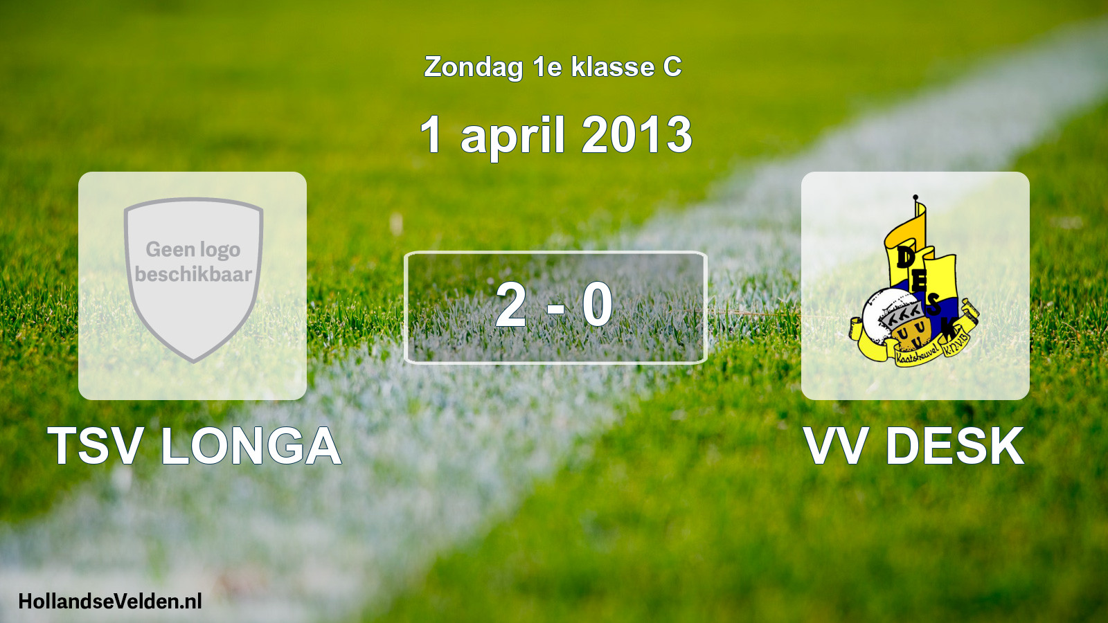 Total number of matches played: TSV LONGA - VV DESK 2 - 0 (1 April 2013)
