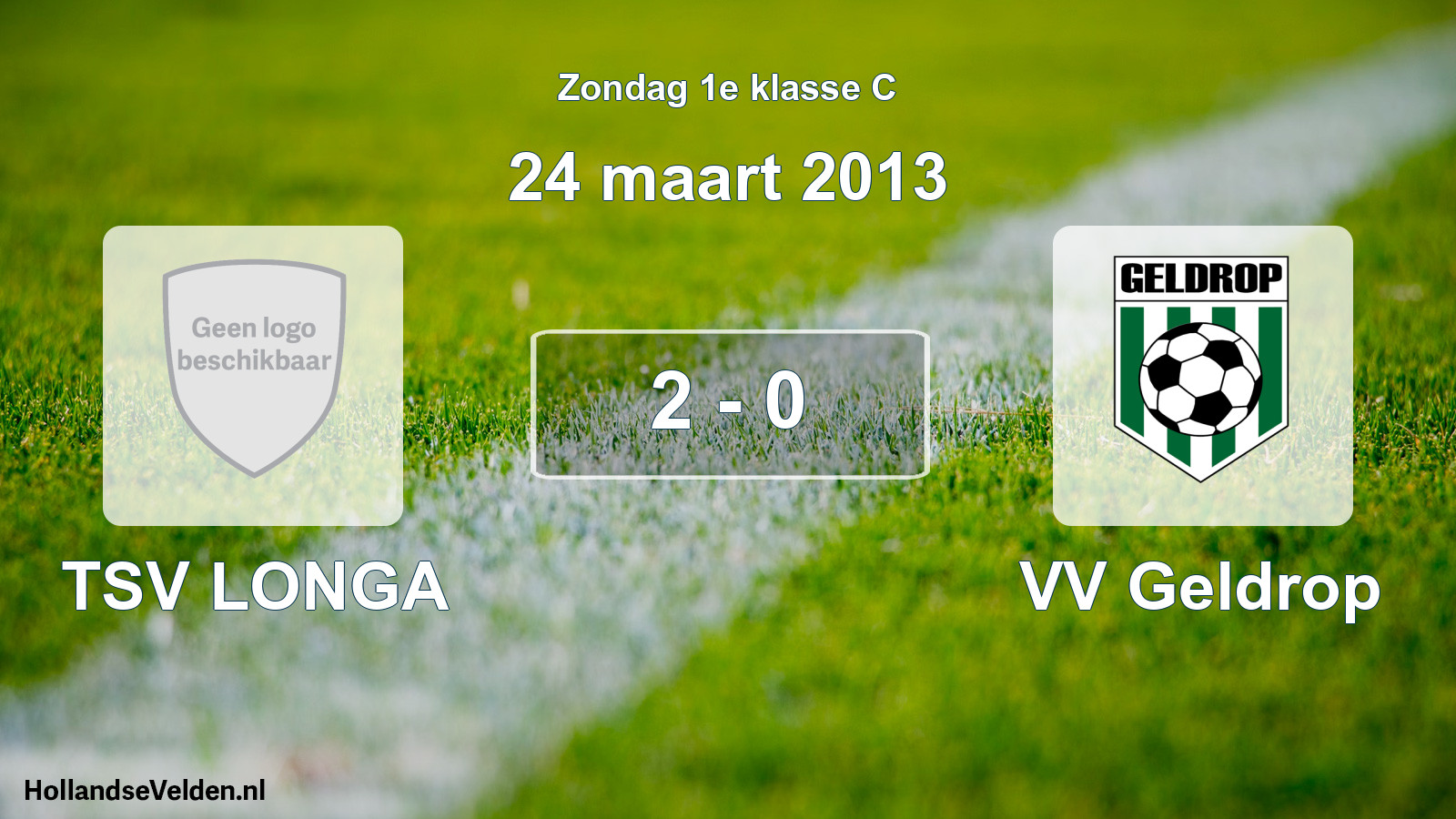 Total number of matches played: TSV LONGA - VV Geldrop 2 - 0 (24 March 2013)