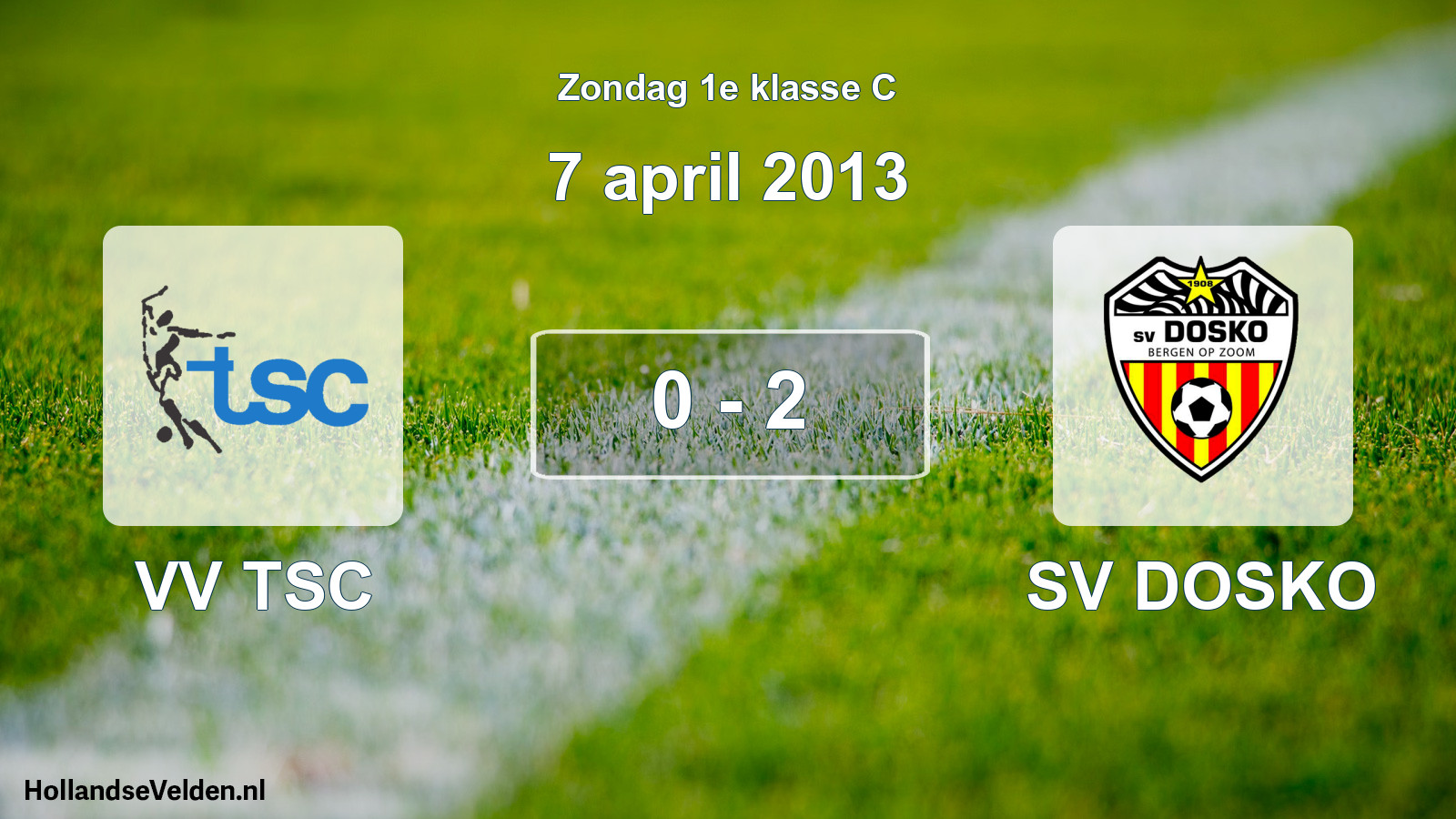 Total number of matches played: VV TSC - SV DOSKO 0 - 2 (7 April 2013)