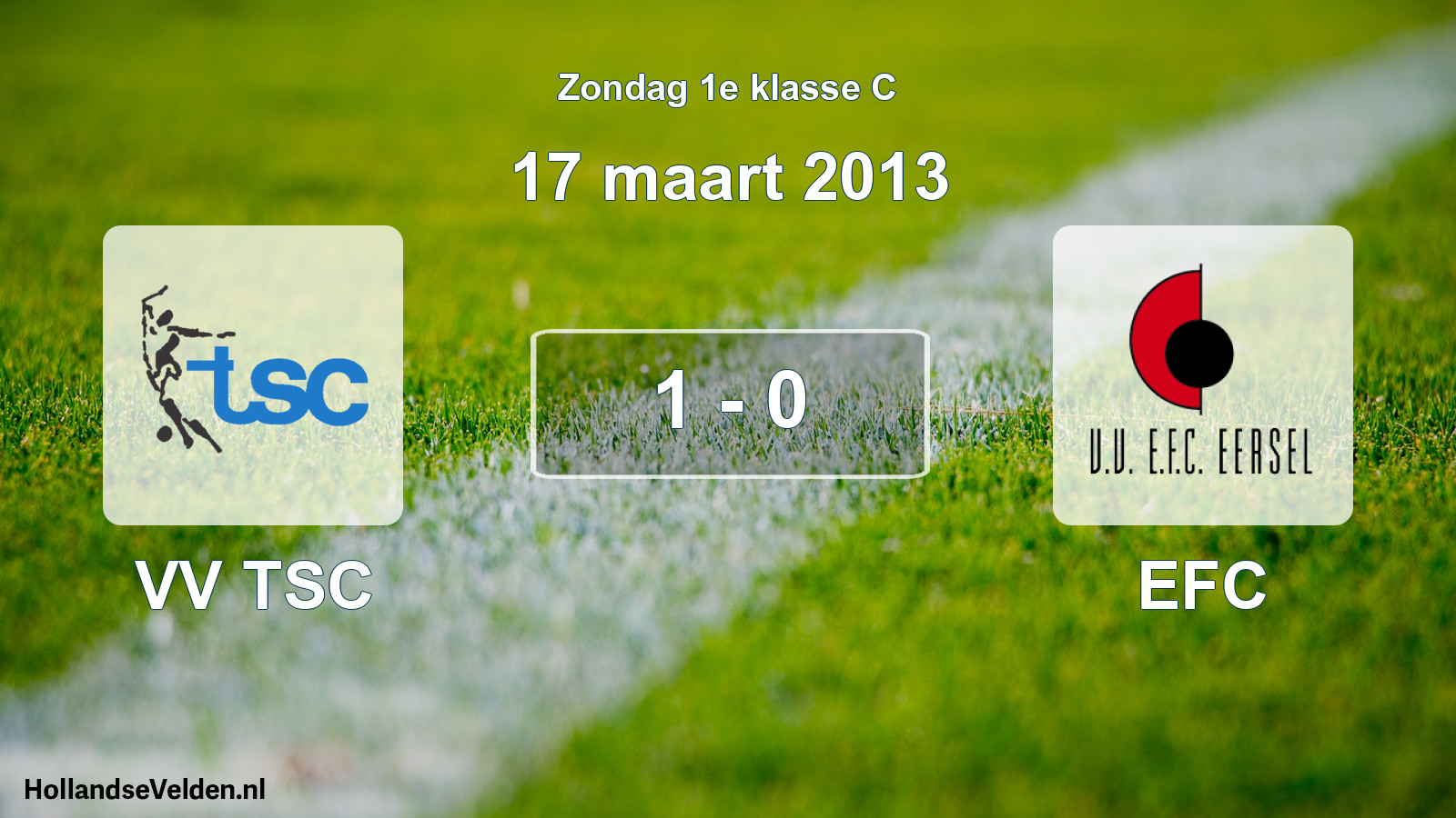 Total number of matches played: VV TSC - EFC 1 - 0 (17 March 2013)
