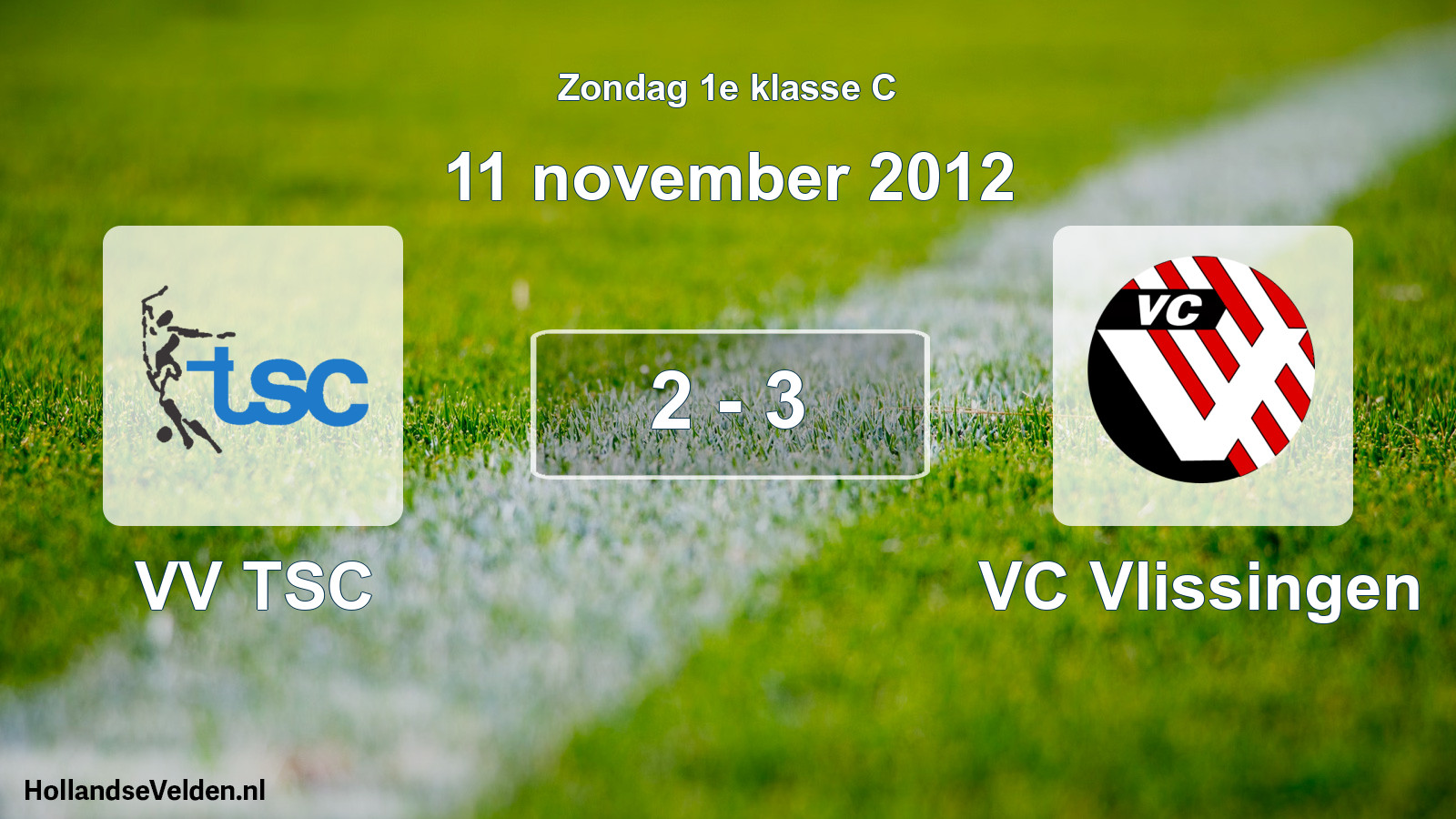 Total number of matches played: VV TSC - VC Vlissingen 2 - 3 (11 November 2012)