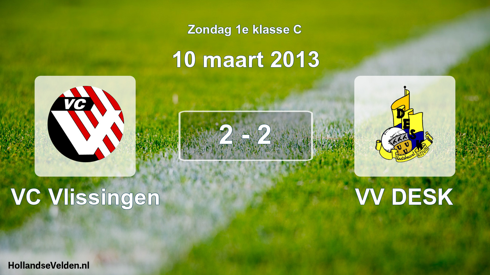 Total number of matches played: VC Vlissingen - VV DESK 2 - 2 (10 March 2013)