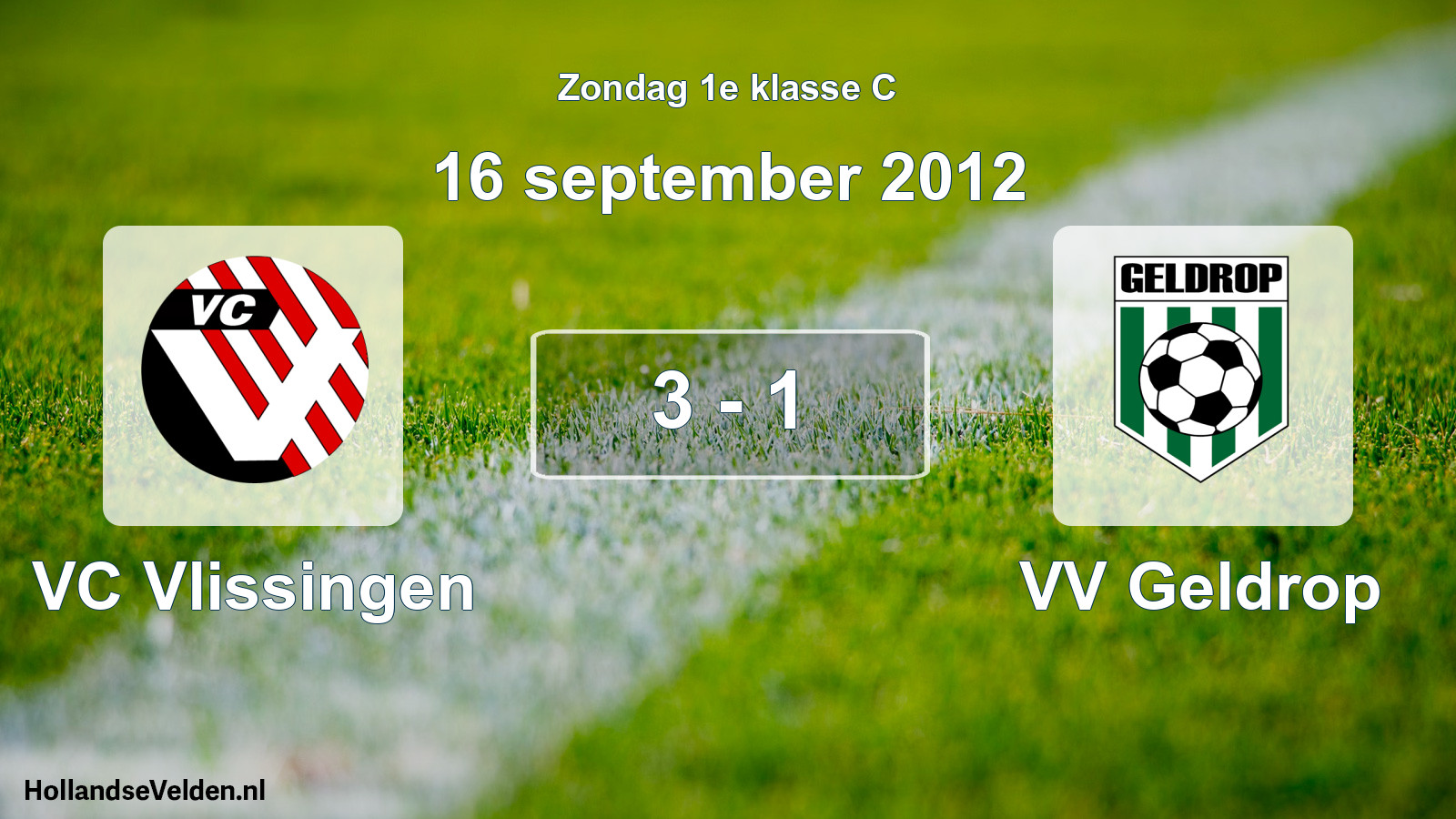 Total number of matches played: VC Vlissingen - VV Geldrop 3 - 1 (16 September 2012)