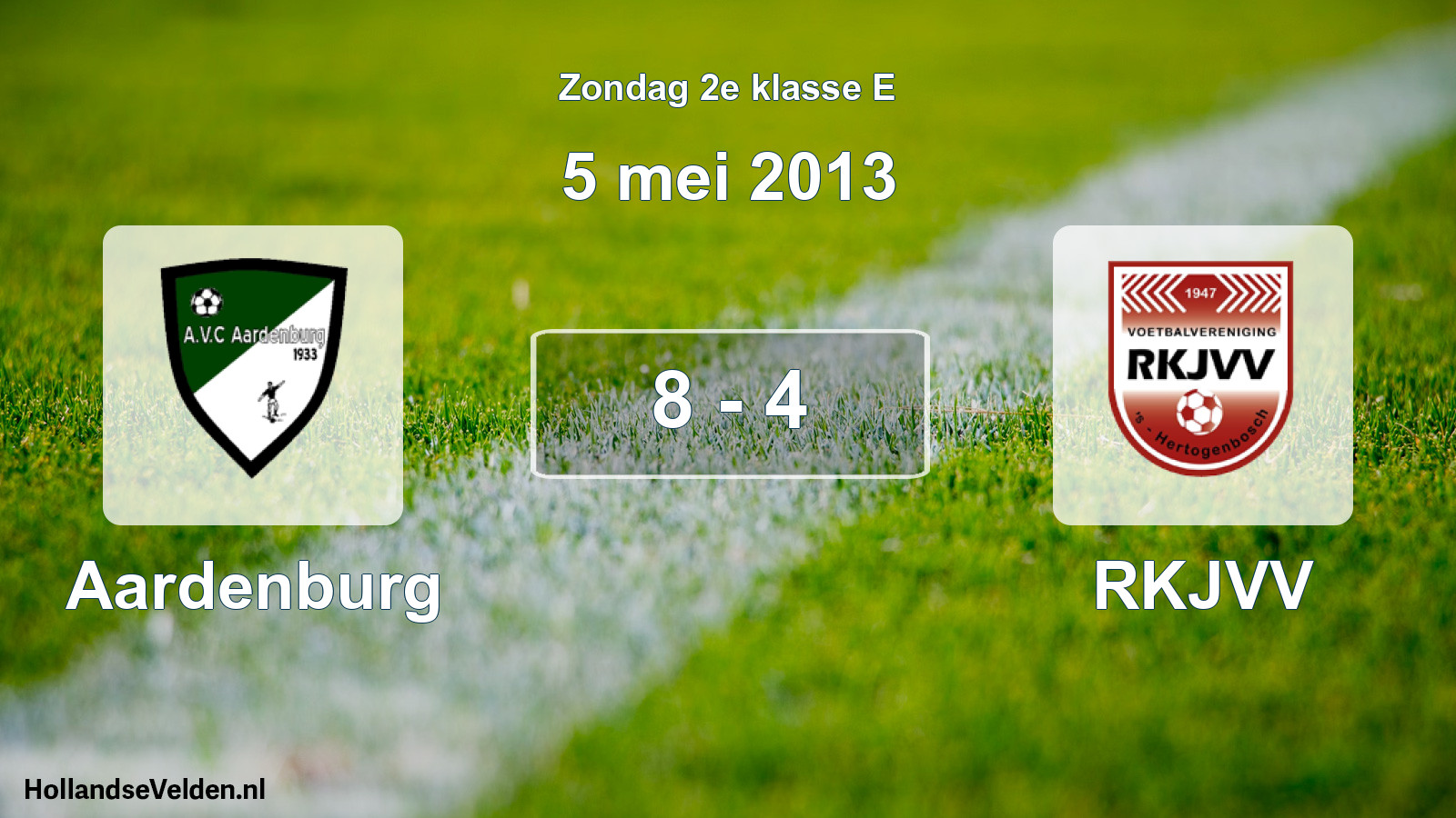 Total number of matches played: Aardenburg - RKJVV 8 - 4 (5 May 2013)