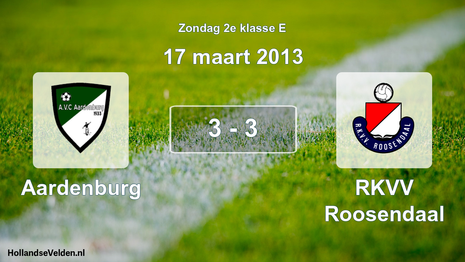 Total number of matches played: Aardenburg - RKVV Roosendaal 3 - 3 (17 March 2013)