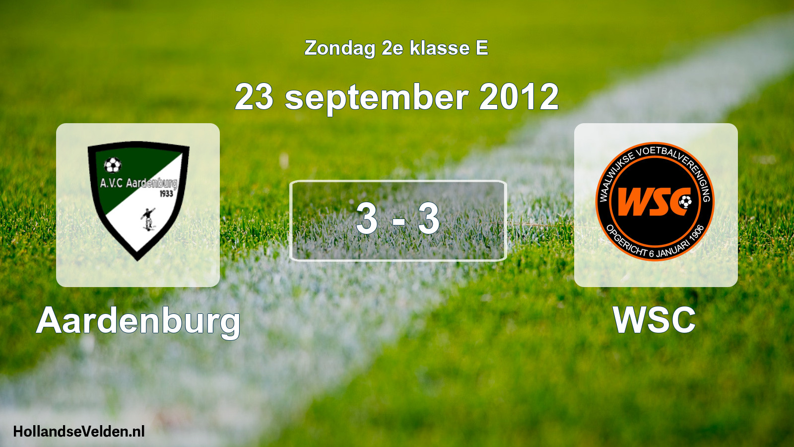 Total number of matches played: Aardenburg - WSC 3 - 3 (23 September 2012)