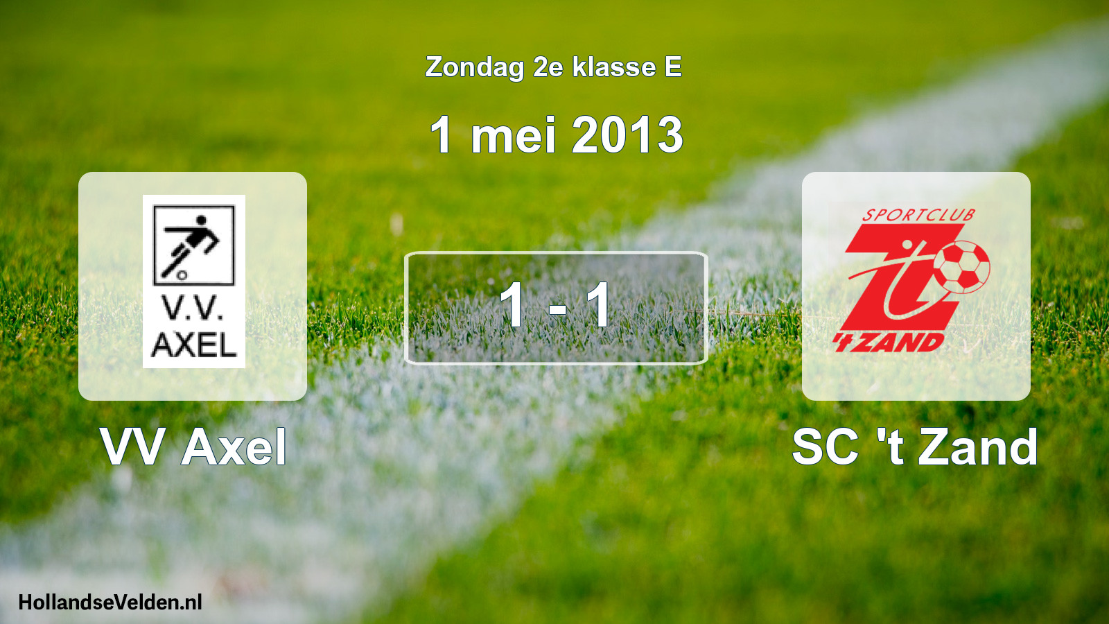 Total number of matches played: VV Axel - SC 't Zand 1 - 1 (1 May 2013)