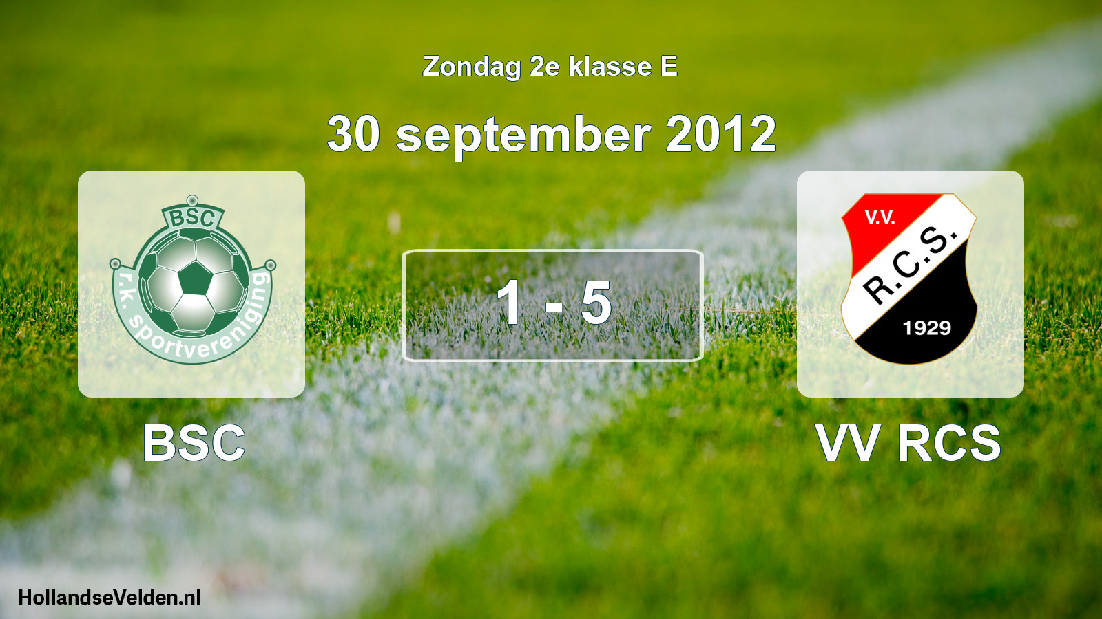 Total number of matches played: BSC - VV RCS 1 - 5 (30 September 2012)