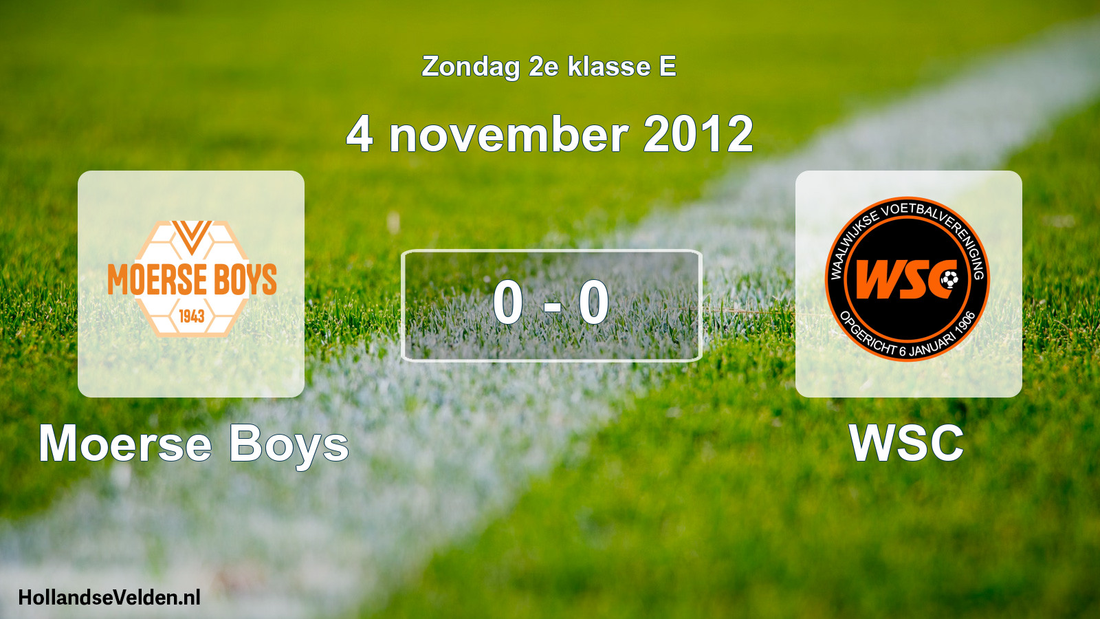 Total number of matches played: Moerse Boys - WSC 0 - 0 (4 November 2012)