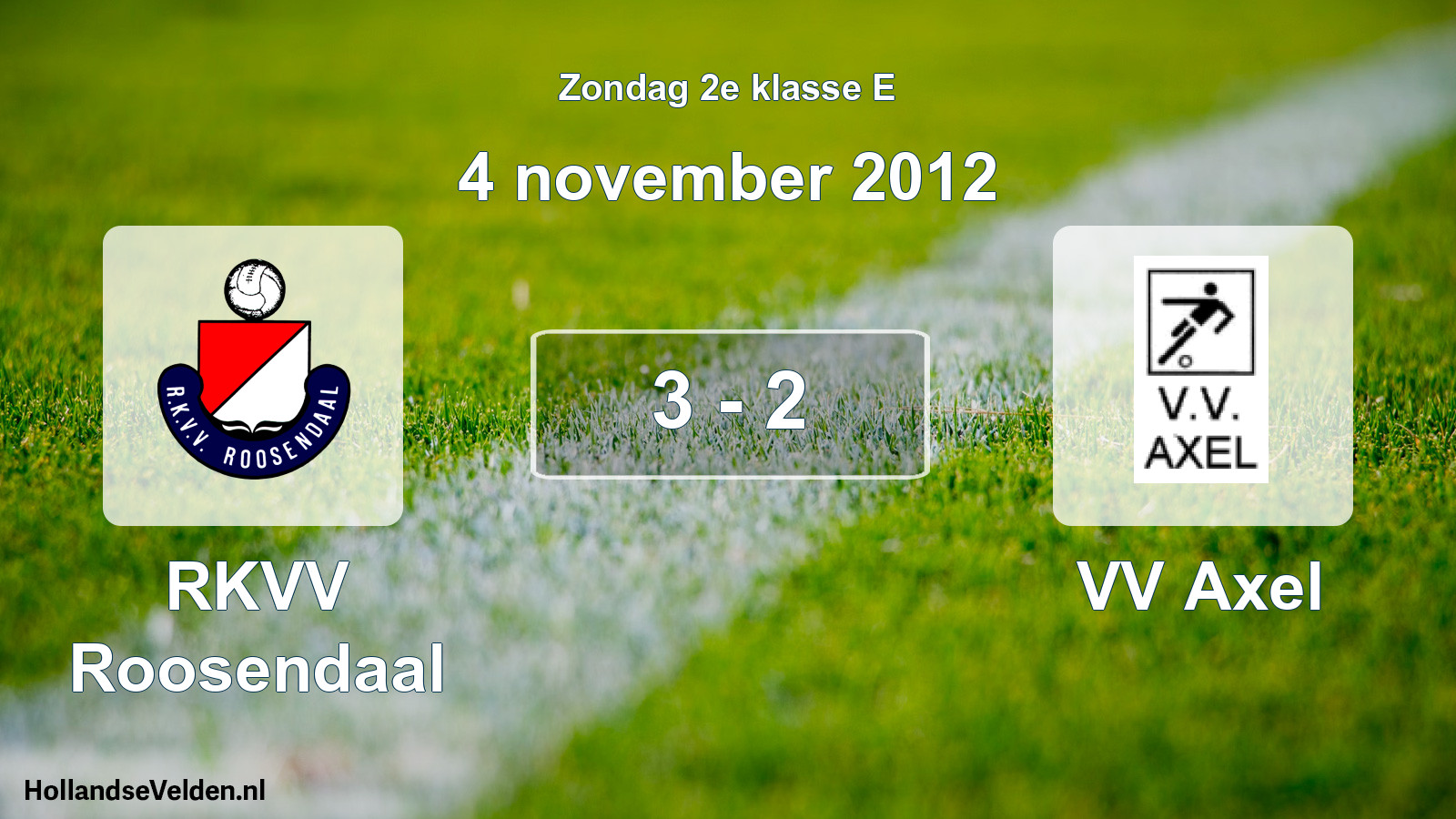 Total number of matches played: RKVV Roosendaal - VV Axel 3 - 2 (4 November 2012)