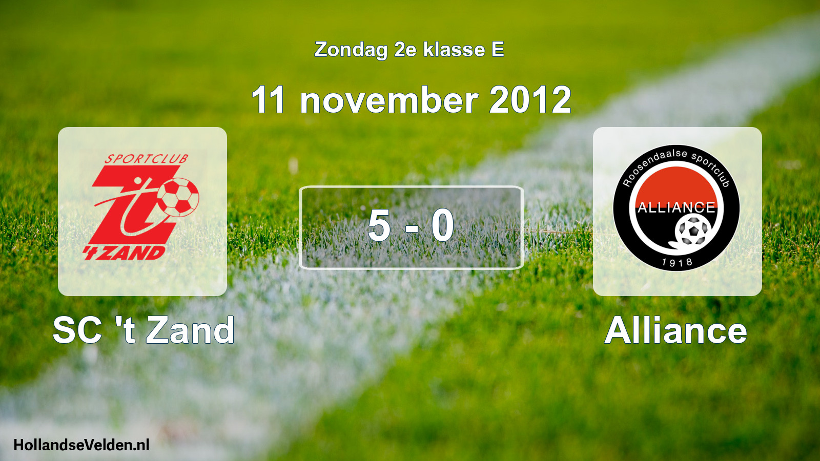 Total number of matches played: SC 't Zand - Alliance 5 - 0 (11 November 2012)