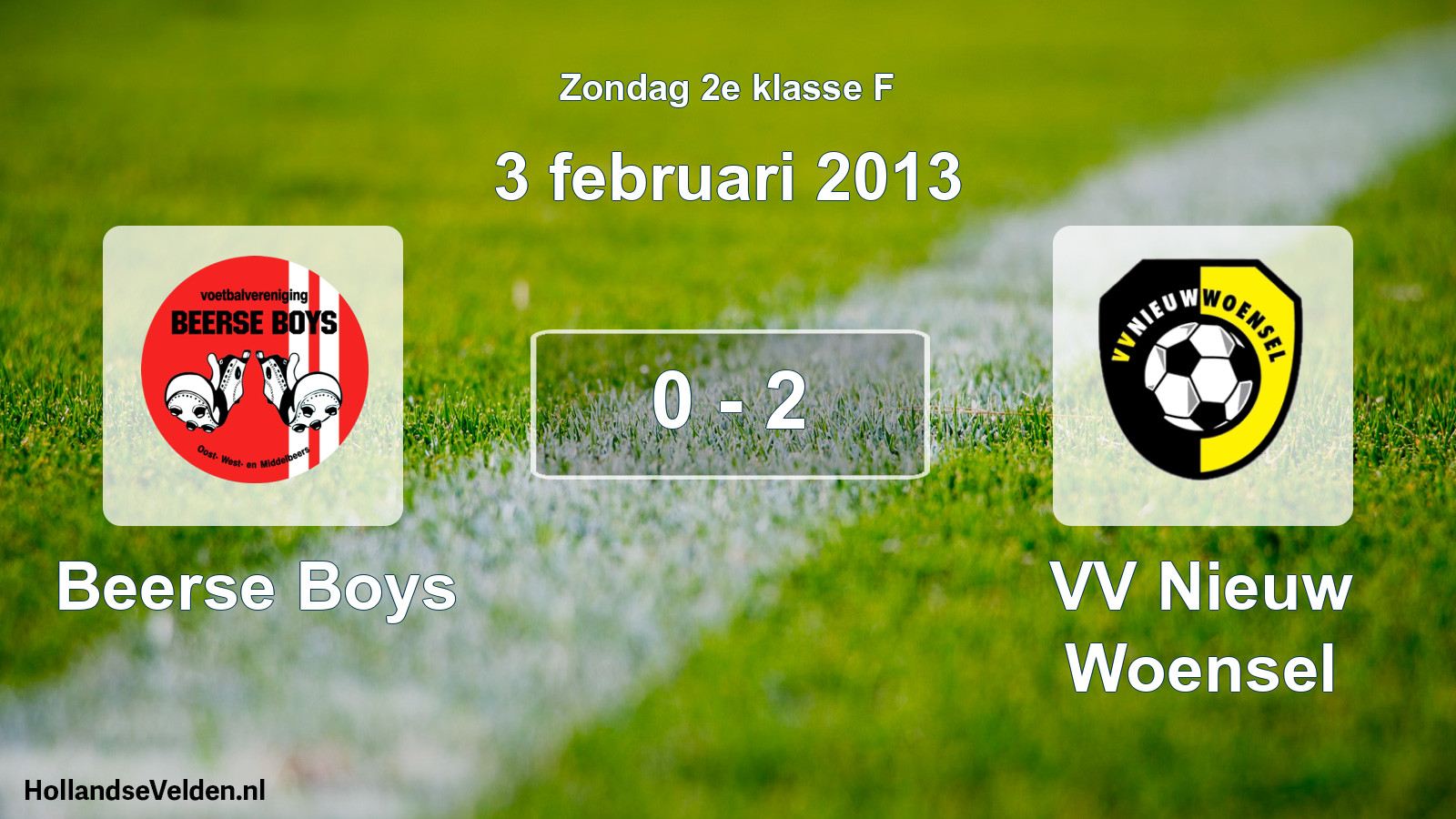 Total number of matches played: Beerse Boys - VV Nieuw Woensel 0 - 2 (3 February 2013)