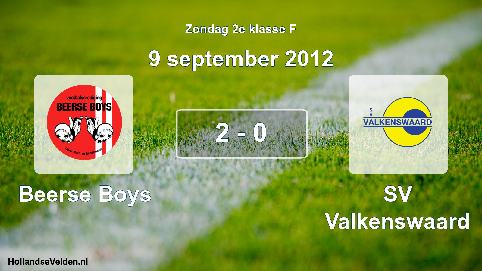 Total number of matches played: Beerse Boys - SV Valkenswaard 2 - 0 (9 September 2012)