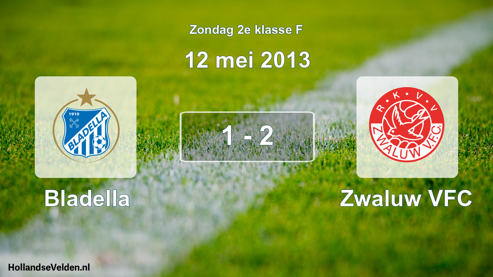 Total number of matches played: Bladella - Zwaluw VFC 1 - 2 (12 May 2013)