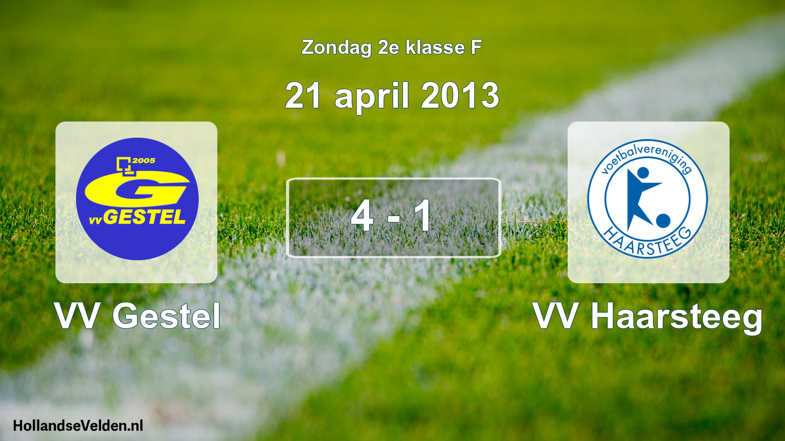 Total number of matches played: VV Gestel - VV Haarsteeg 4 - 1 (21 April 2013)