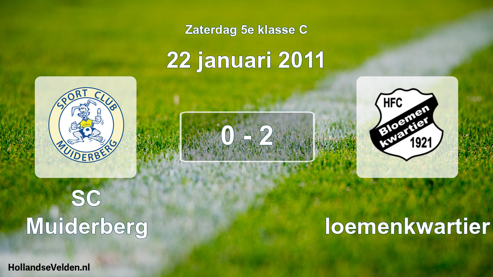 Total number of matches played: SC Muiderberg - Bloemenkwartier 0 - 2 (22 January 2011)