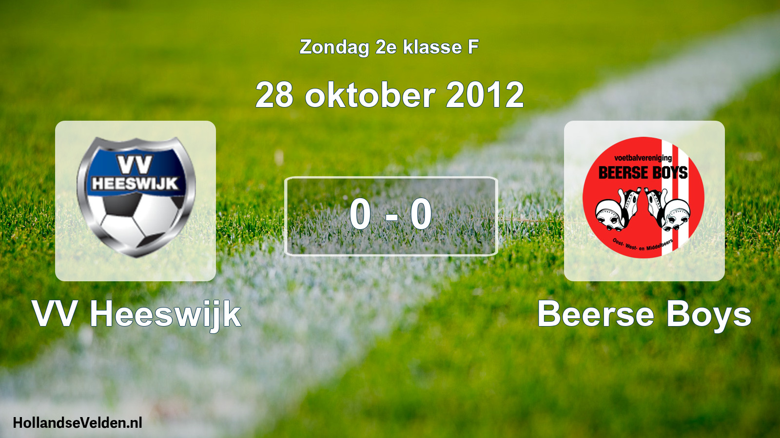 Total number of matches played: VV Heeswijk - Beerse Boys 0 - 0 (28 October 2012)