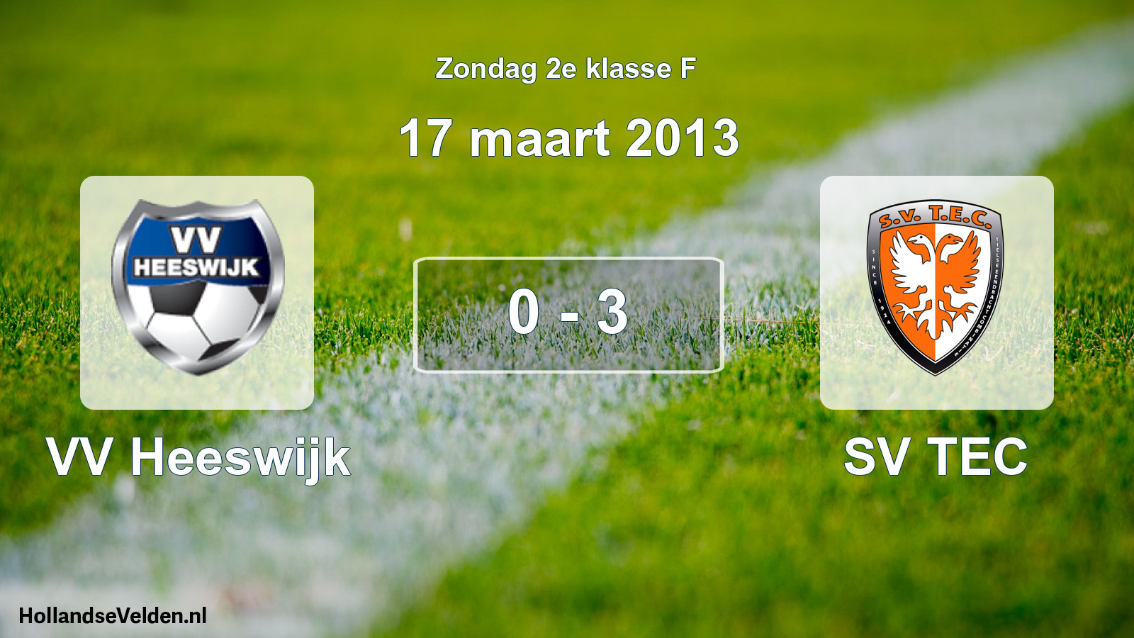 Total number of matches played: VV Heeswijk - SV TEC 0 - 3 (17 March 2013)