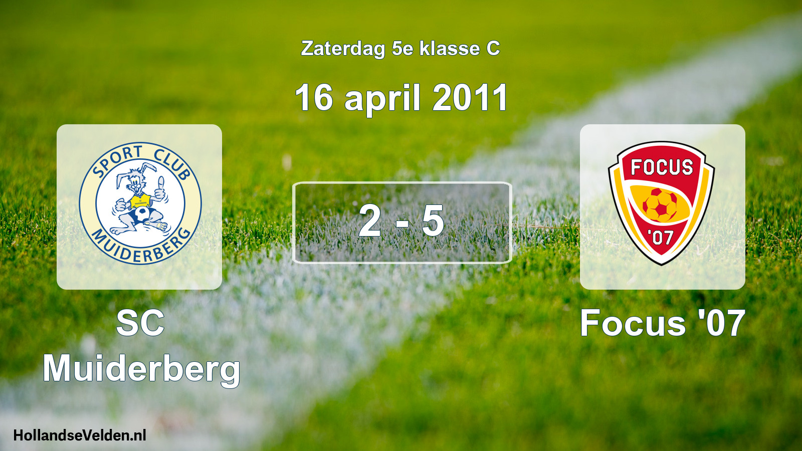 Total number of matches played: SC Muiderberg - Focus '07 2 - 5 (16 April 2011)