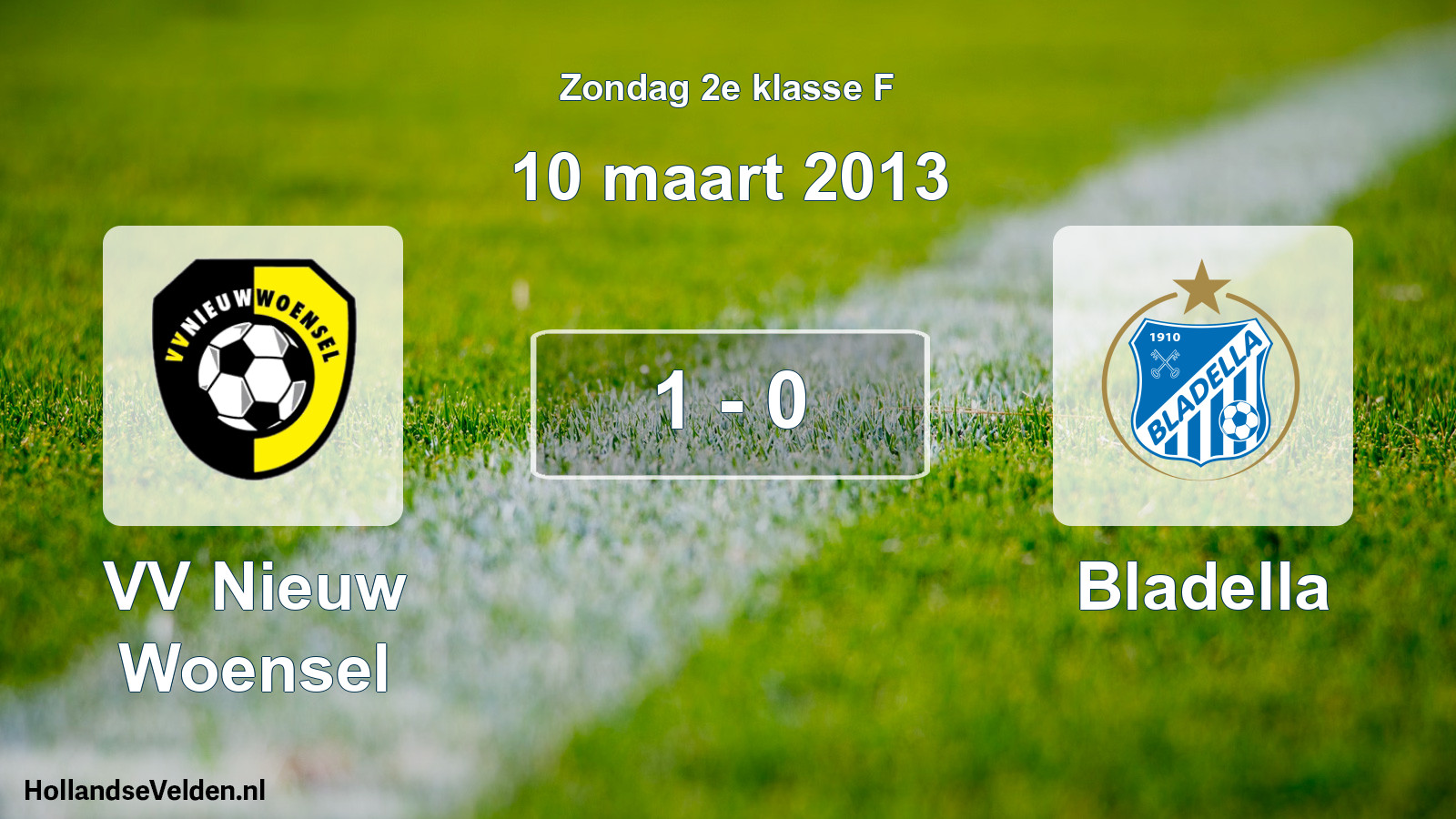 Total number of matches played: VV Nieuw Woensel - Bladella 1 - 0 (10 March 2013)